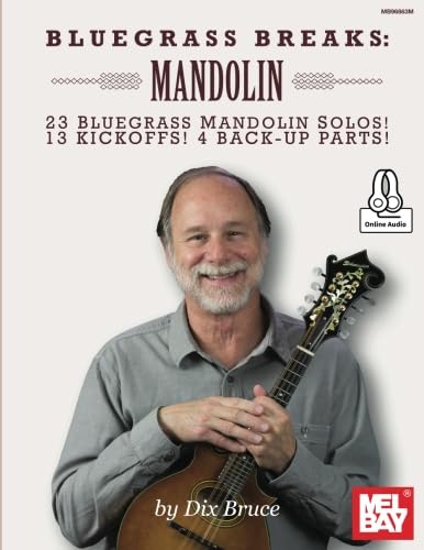 Stock image for Bluegrass Breaks: Mandolin: 23 Bluegrass Mandolin Solos, 13 Kickoffs and 4 Back-Up Parts for sale by SecondSale