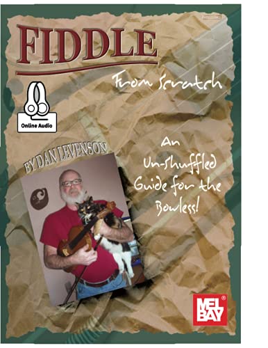 Stock image for Fiddle From Scratch: An Un-Shuffled Guide for the Bowless! for sale by GF Books, Inc.