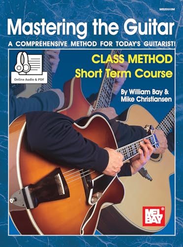9780786699636: Mastering the Guitar Class Method Short Term Course