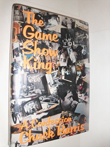The Game Show King : A Confession (Signed By Chuck Barris, GENE GENE, Artie Johnson & RIP TAYLOR ...