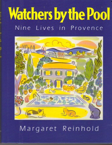 Stock image for Watchers by the Pool: Nine Lives in Provence for sale by Greener Books