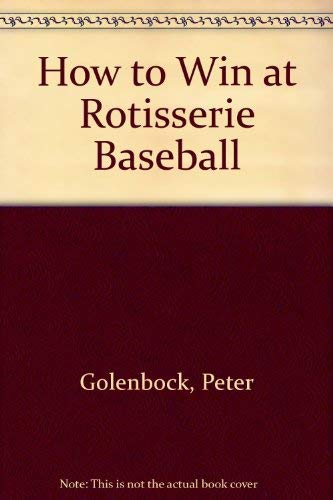 How to Win at Rotisserie Baseball 1994 (9780786700516) by Golenbock, Peter