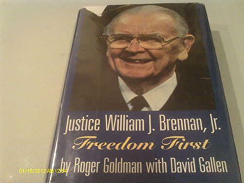 Stock image for Justice William J. Brennan, Jr: Freedom First for sale by Once Upon A Time Books