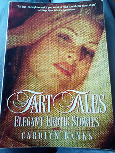 Beispielbild fr Tart Tales: Elegant Erotic Stories zum Verkauf von Half Price Books Inc.