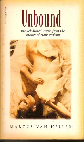 9780786701124: Unbound: Two Celebrated Novels from the Master of Erotic Realism