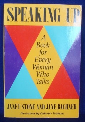 Beispielbild fr Speaking Up: A Book for Every Woman Who Talks zum Verkauf von ThriftBooks-Atlanta