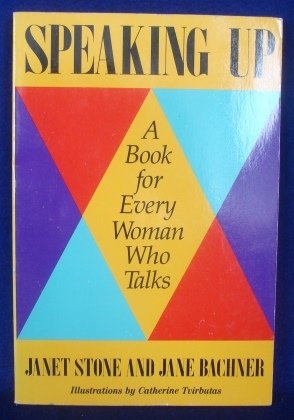 Stock image for Speaking Up: A Book for Every Woman Who Talks for sale by BooksRun