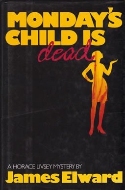 Beispielbild fr Monday's Child is Dead, a Horace Livsey Mystery zum Verkauf von COLLINS BOOKS