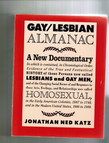 Gay/Lesbian Almanac: A New Documentary (9780786701483) by Katz, Jonathan Ned