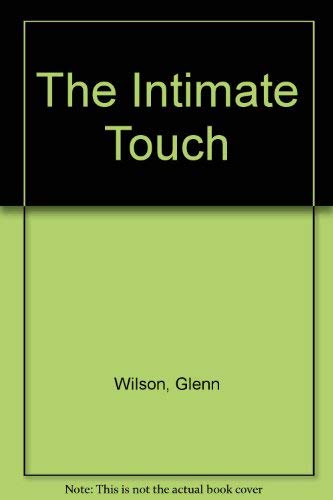 9780786701537: The Intimate Touch: A Guide to Being a Better Lover