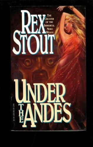 Under the Andes (9780786701797) by Stout, Rex