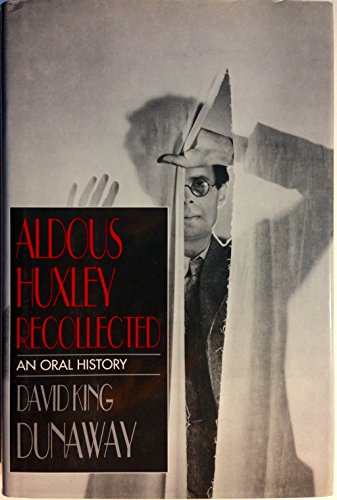 Stock image for Aldous Huxley Recollected, an Oral History for sale by Adventures Underground