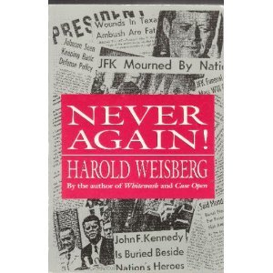 Stock image for Never Again! : The Government Conspiracy in the JFK Assassination for sale by Books End Bookshop