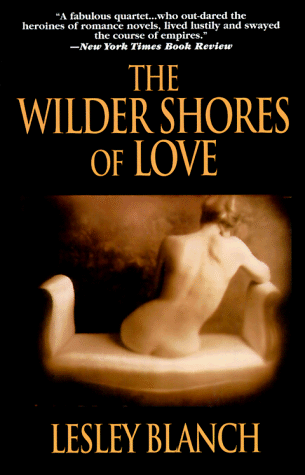 Beispielbild fr The Wilder Shores of Love zum Verkauf von Wonder Book