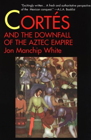 Beispielbild fr Cortes and the Downfall of the Aztec Empire zum Verkauf von Jenson Books Inc