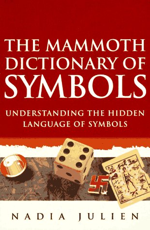 Beispielbild fr The Mammoth Dictionary of Symbols (The Mammoth Book Series) zum Verkauf von Wonder Book