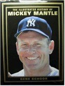 Beispielbild fr The Illustrated History of Mickey Mantle zum Verkauf von Books of the Smoky Mountains