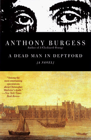 Stock image for A Dead Man in Deptford (Burgess, Anthony) for sale by Wonder Book