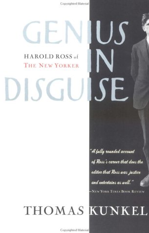 Stock image for Genius in Disguise: Harold Ross of the New Yorker for sale by Books of the Smoky Mountains