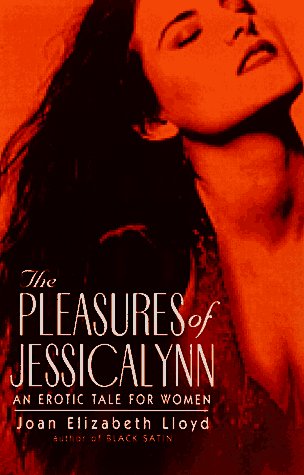 9780786703272: The Pleasures of Jessicalynn: An Erotic Novel