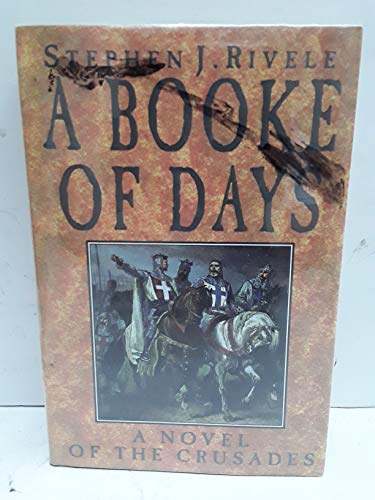 9780786703487: A Booke of Days: A Novel of the Crusades