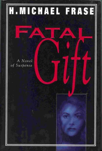 Imagen de archivo de FATAL GIFT a la venta por Redux Books