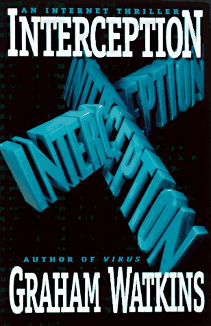 9780786703548: Interception: An Internet Thriller