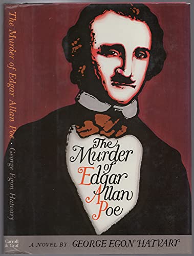 Stock image for The Murder of Edgar Allan Poe: A Novel for sale by Ergodebooks