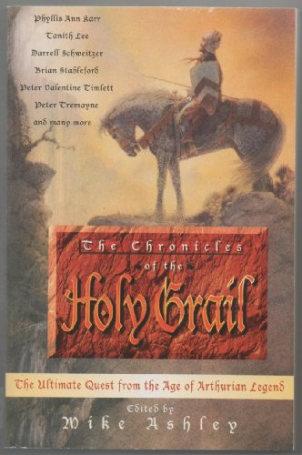 Stock image for The Chronicles of the Holy Grail: The Ultimate Quest from the Age of Arthurian Literature for sale by Decluttr