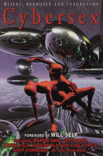 9780786703678: Cybersex: Aliens, Neurosex and Cyborgasms