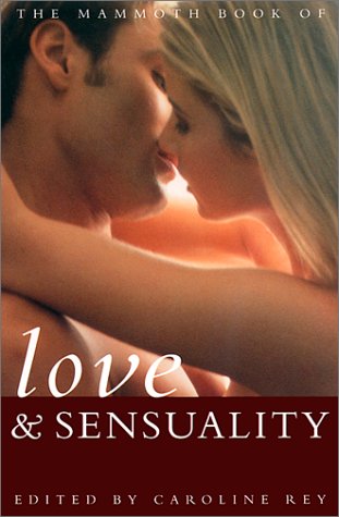 9780786703746: The Mammoth Book of Love and Sensuality