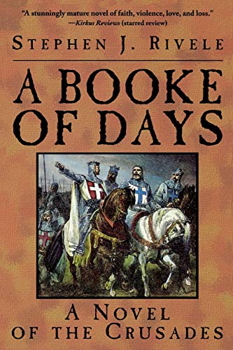 Beispielbild fr A Booke of Days: A Novel of the Crusades zum Verkauf von Orion Tech