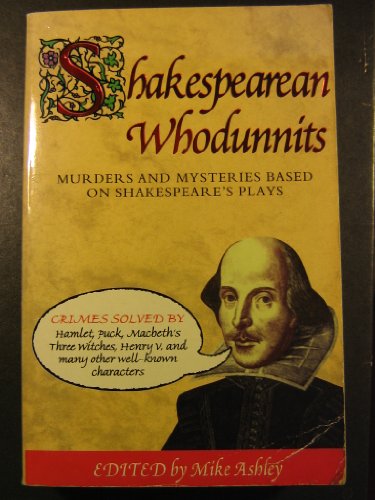 Beispielbild fr Shakespearean Whodunnits: Murders and Mysteries Based On Shakespeare's Plays zum Verkauf von gearbooks