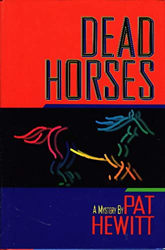 Beispielbild fr Dead Horses zum Verkauf von Wonder Book