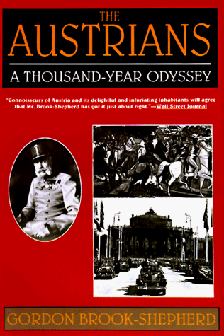Stock image for The Austrians : A Thousand-Year Odyssey for sale by Better World Books: West