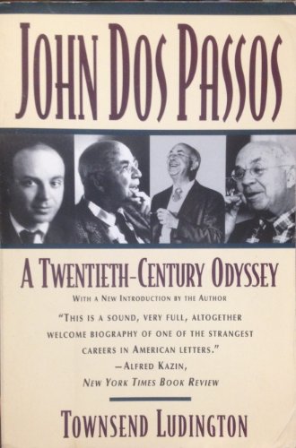 Stock image for John Dos Passos : A Twentieth-Century Odyssey for sale by Better World Books
