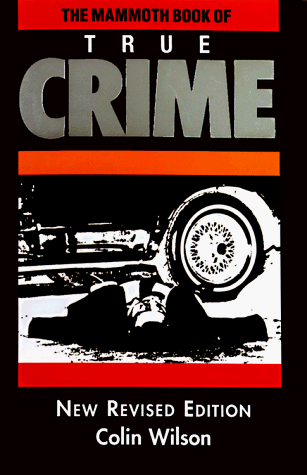Imagen de archivo de The Mammoth Book of True Crime: A New Edition (Mammoth Books) a la venta por BookHolders