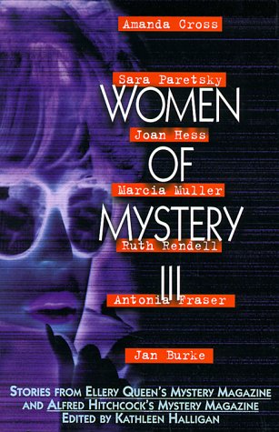 Beispielbild fr Women of Mystery III: Stories from Ellery Queen's Mystery Magazine and Alfred Hitchcock Mystery Magazine zum Verkauf von ThriftBooks-Atlanta