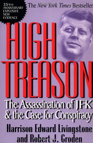 Beispielbild fr High Treason: The Assassination of JFK and the Case for Conspiracy zum Verkauf von GoodwillNI
