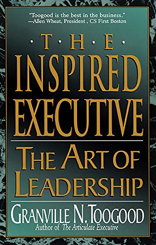 Stock image for The Inspired Executive : The Art of Leadership for sale by Better World Books