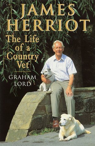 Stock image for James Herriot : The Life of a Country Vet for sale by Better World Books
