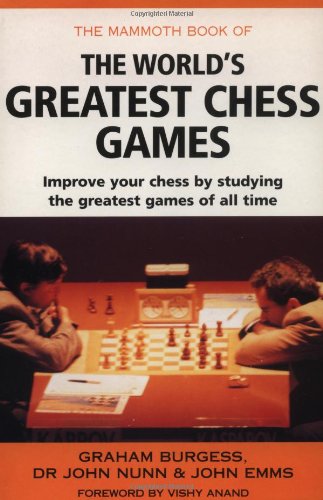 9780786705870: The Mammoth Book of the World's Greatest Chess Games