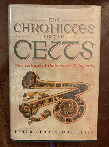 Stock image for Chronicles of the Celts (CL) for sale by ThriftBooks-Dallas