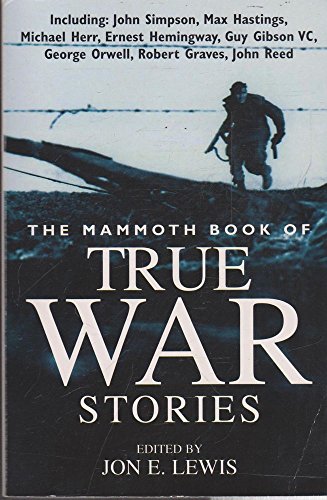 Beispielbild fr The Mammoth Book of True War Stories (Mammoth Books) zum Verkauf von Wonder Book