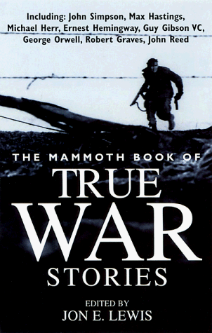 Stock image for The Mammoth Book of True War Stories (Mammoth Books) for sale by Hippo Books