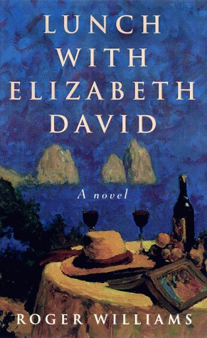 Beispielbild fr Lunch with Elizabeth David : A Novel zum Verkauf von Better World Books