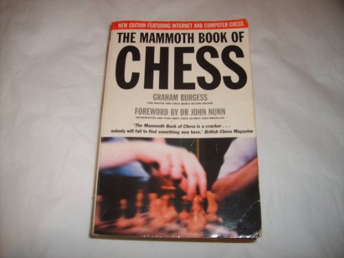 Stock image for The Mammoth Book of Chess with Internet Games: New Edition Featuring Internet and Computer Games (Mammoth Books) for sale by West Coast Bookseller