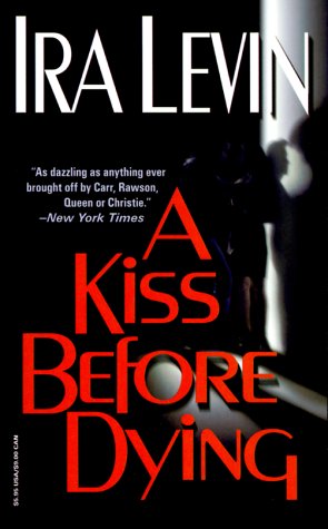 Beispielbild fr A Kiss Before Dying zum Verkauf von Better World Books: West