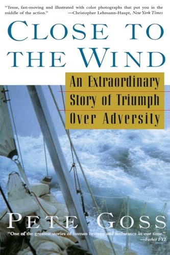 Beispielbild fr Close to the Wind: An Extraordinary Story of Triumph Over Adversity zum Verkauf von SecondSale