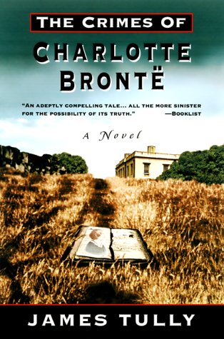 Beispielbild fr The Crimes of Charlotte Bronte zum Verkauf von Wonder Book